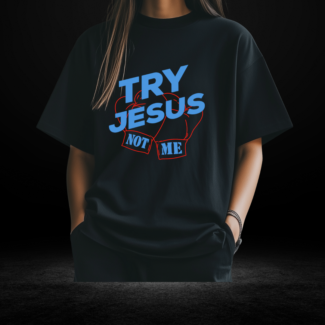 Try Jesus Not Me White Blue and Red